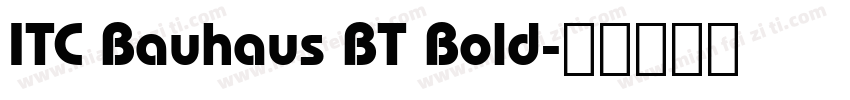 ITC Bauhaus BT Bold字体转换